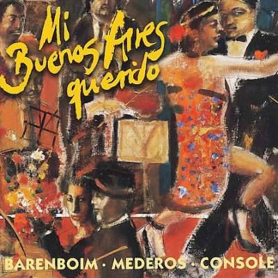 Mi Buenos Aires Querido - Tangos Among Friends