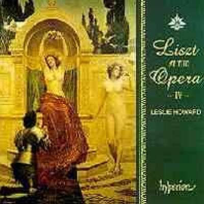 Liszt Complete Music for Solo Piano 42: Liszt at the Opera 4