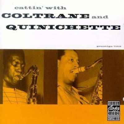 Cattin' with Coltrane and Quinichette