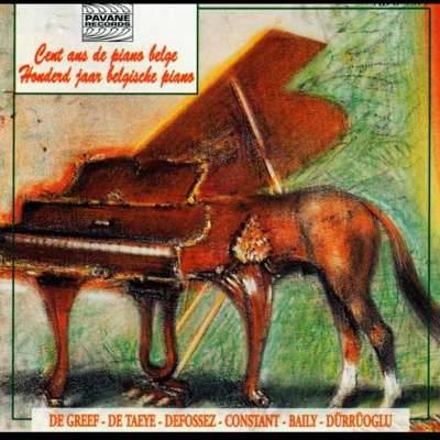 Cent Ans De Piano Belge (Hundred Years of Belgian Piano)