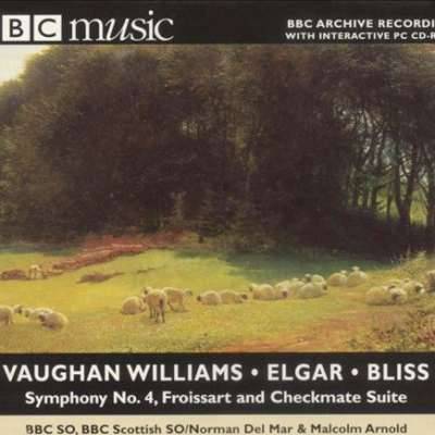 Vaughan Williams: Symphony No. 4/Bliss: Checkmate Suite / Elgar: Froissart