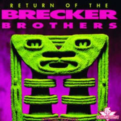 Return of the Brecker Brothers