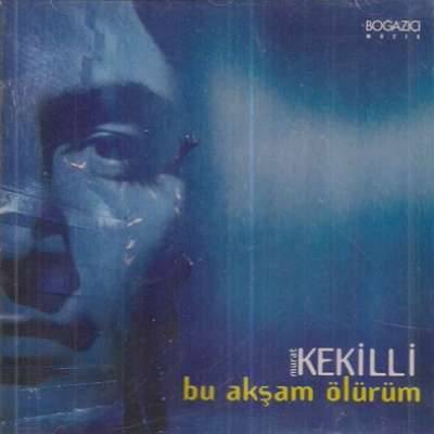 Bu Akşam Ölürüm