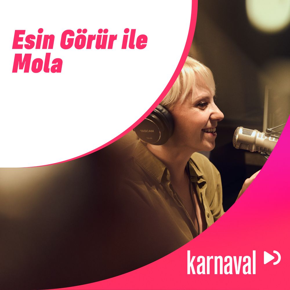 Esin Görür ile Mola